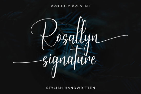 Rosallyn Signature Font for Marketers and Designers